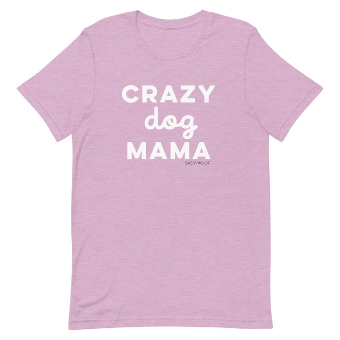 The Crazy Dog Mama Tee by Sassy Woof is a light purple unisex shirt with bold white "MAMA" lettering and the Sassy Woof logo underneath—perfect for any dog lover's collection.