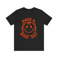 Have a Nice Dey Tee 😊🐅
