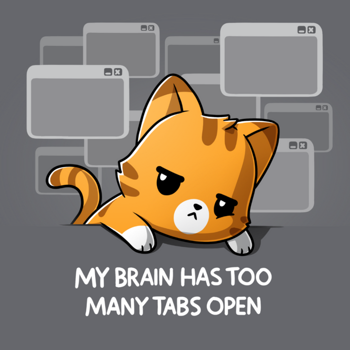 Classic Cotton T-shirt_TeeTurtle charcoal My Brain Has Too Many Tabs Open Classic Cotton T-shirt featuring an overwhelmed orange cat with a serious expression leaning on a table with a bunch of browser tabs open behind them. Text at the bottom reads "My Brain Has Too Many Tabs Open."